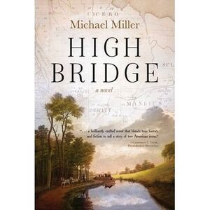 High Bridge -- Michael Miller